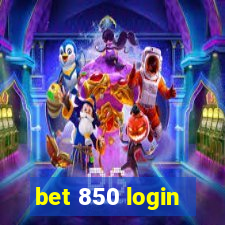 bet 850 login